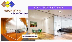 vách ngăn kính văn phòng đẹp