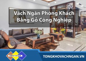 vách ngăn gỗ công nghiệp phòng khách